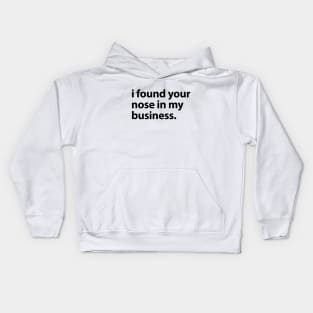 Funny quotes Kids Hoodie